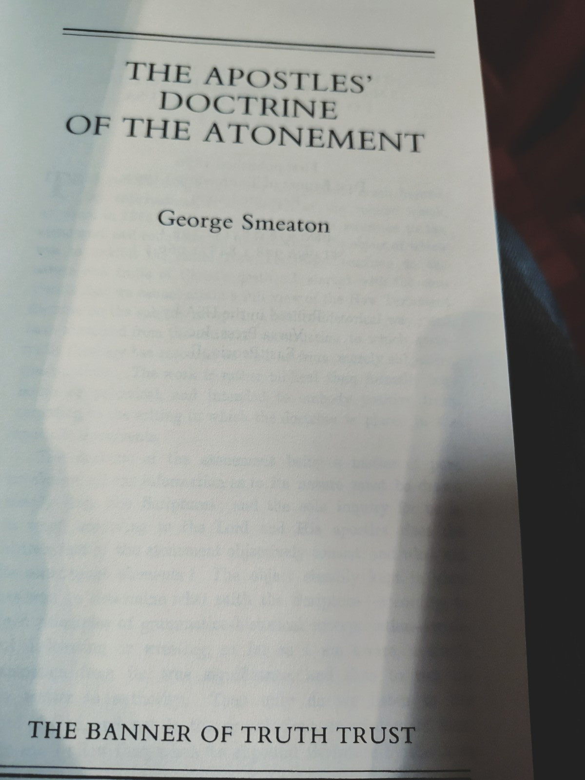 Apostle’s Doctrine of the Atonement by George Smeaton Banner of Truth H.B.D.J.