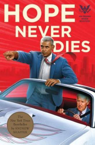 Hope Never Dies: An Obama/Biden Mystery (Obama/Biden Mysteries) – GOOD
