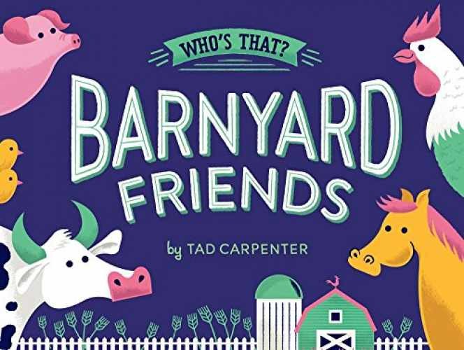 Barnyard Friends (Who’s That?) – Board book, by Carpenter Tad – Acceptable n