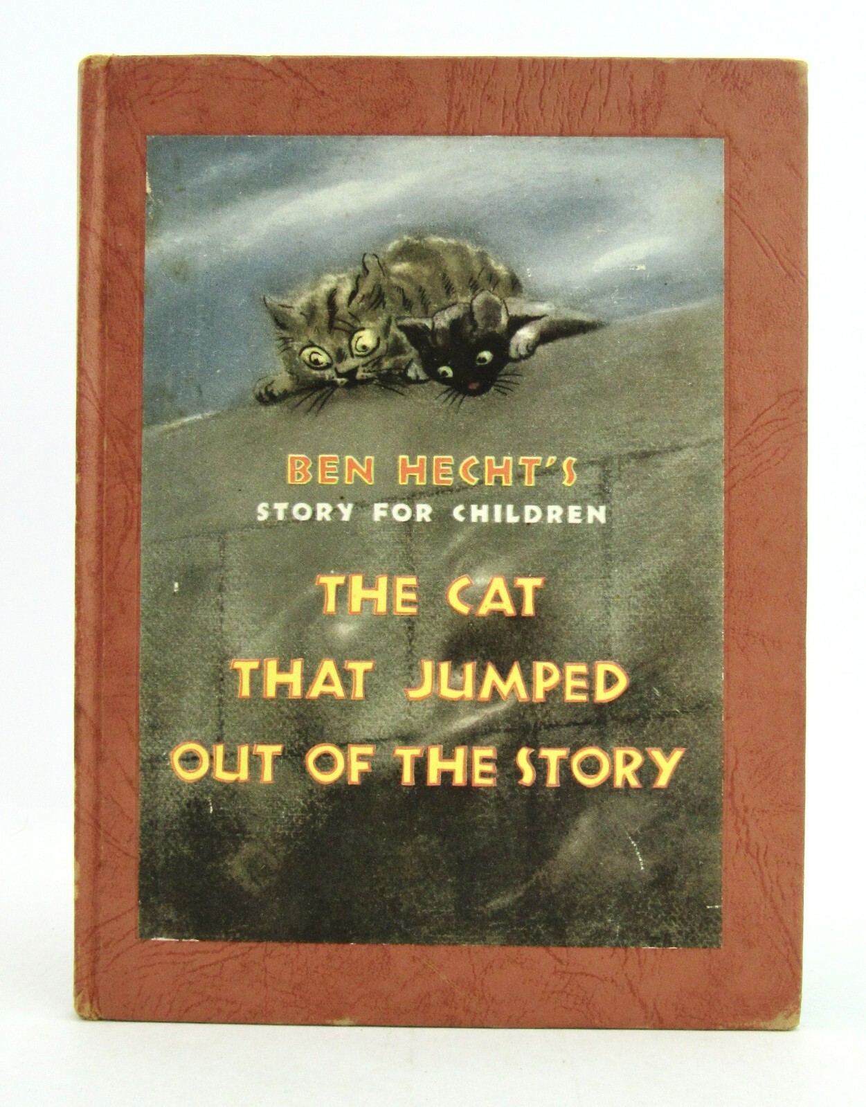 THE CAT THAT JUMPED OUT OF THE STORY Ben Hecht & Peggy Bacon 1947 1st VGC L1
