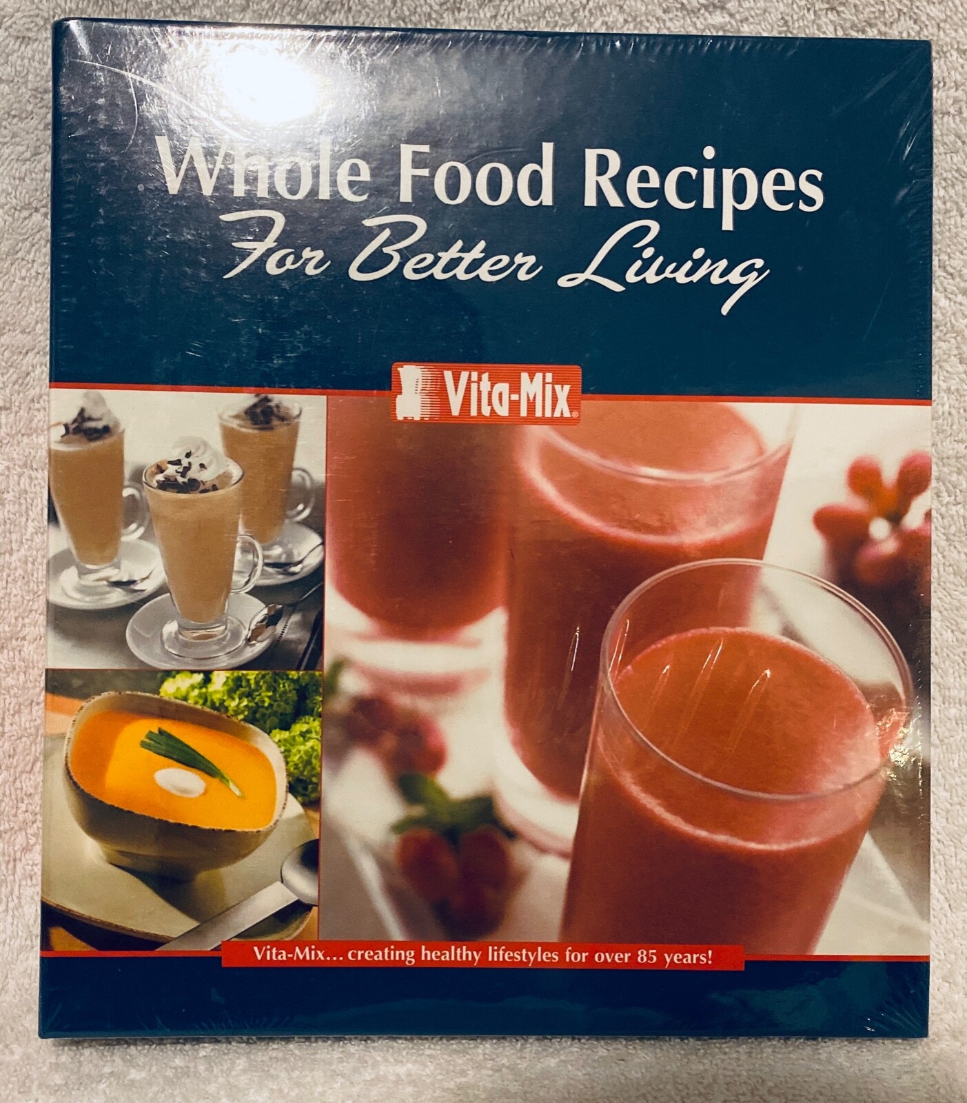 VITA-MIX BINDER WHOLE FOOD RECIPES FOR BETTER LIVING BRAND NEW SEALED