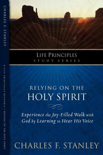 Relying on the Holy Spirit by Stanley, Charles F.