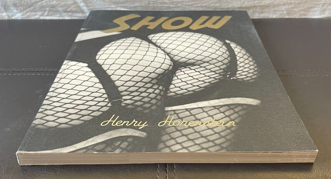 EUC SHOW – Henry Horenstein – Burlesque Photography 2010 Softcover Signed 1st Ed