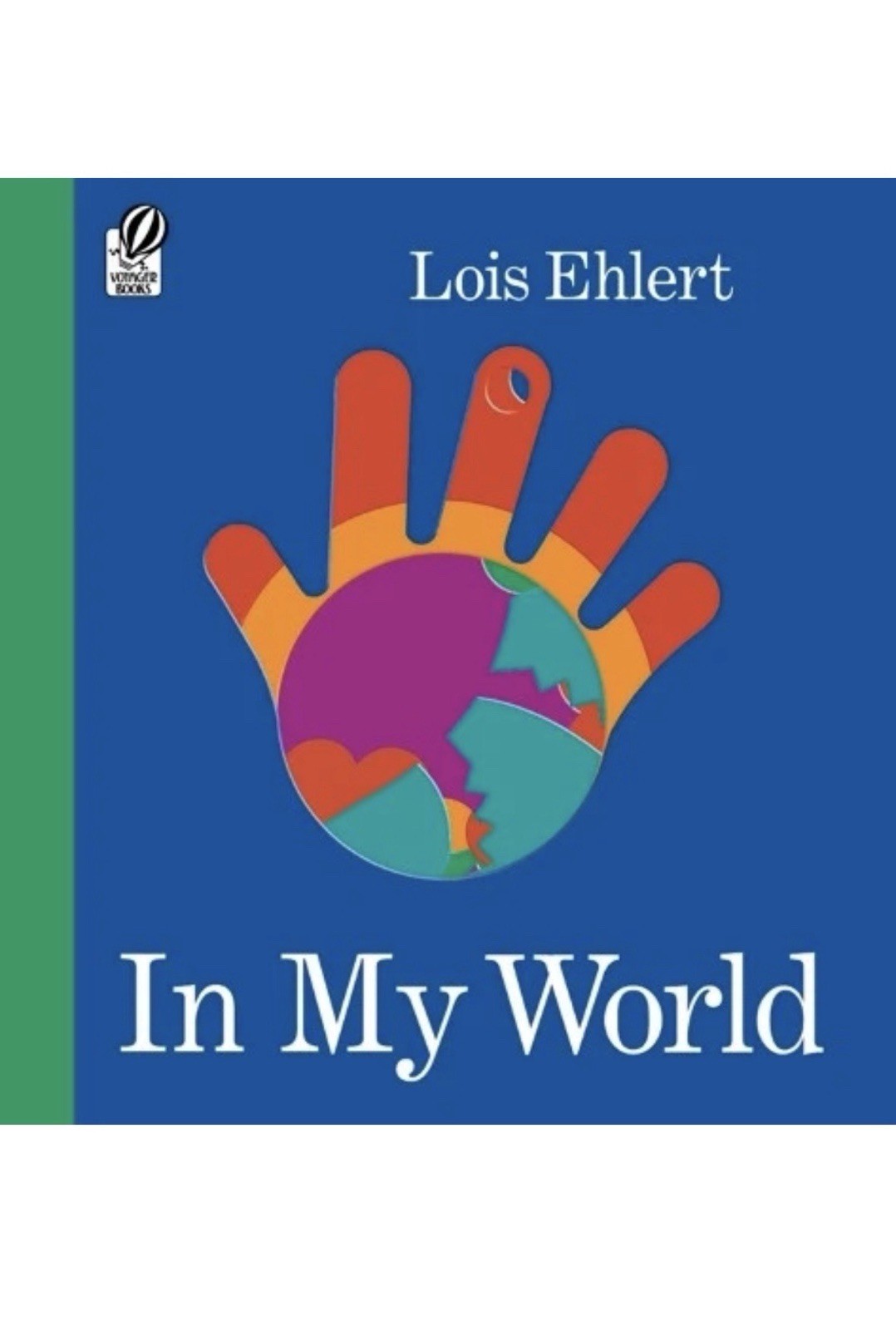 Lois Ehlert In My World (Paperback)