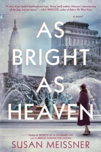 As Bright as Heaven – Hardcover By Meissner, Susan – GOOD