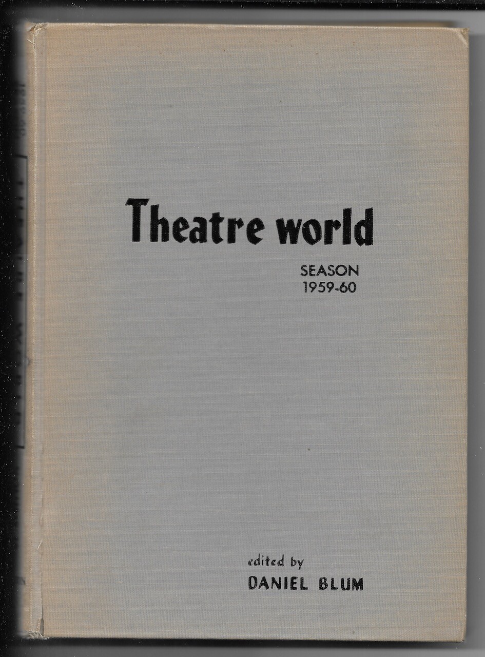 Theatre World 1959-60 Vol. 16 Daniel Blum 600 PHOTOGRAPHS 256 Pages Hardcover
