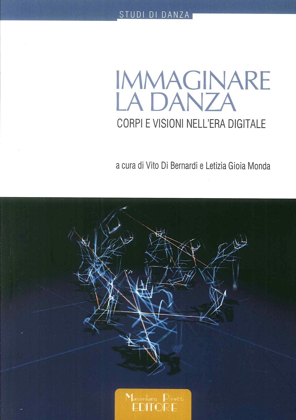 Letizia Gioia Monda Vito Immaginare la danza. Corpi e visioni nell’ (Paperback)
