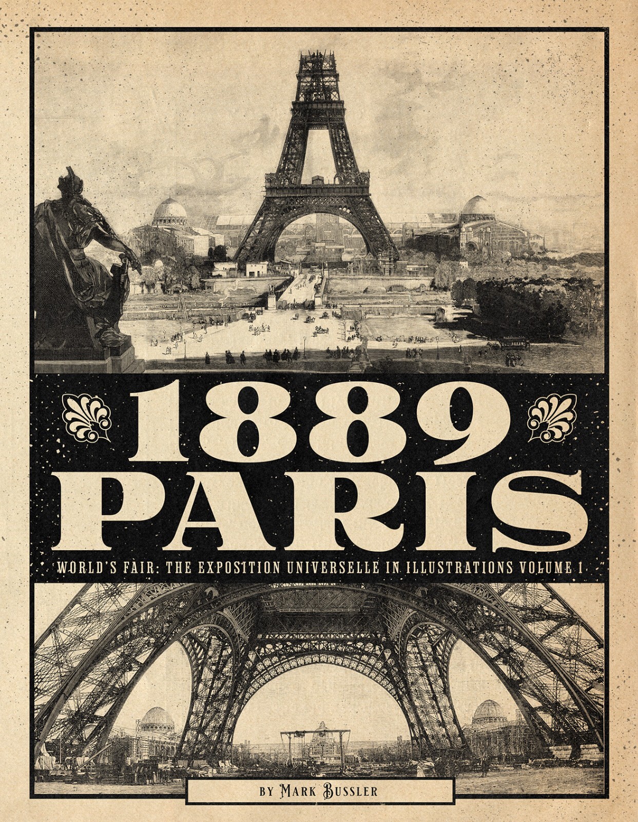 1889 Paris World’s Fair: The Exposition Universelle Volumes 1 & 2 Bundle Deal