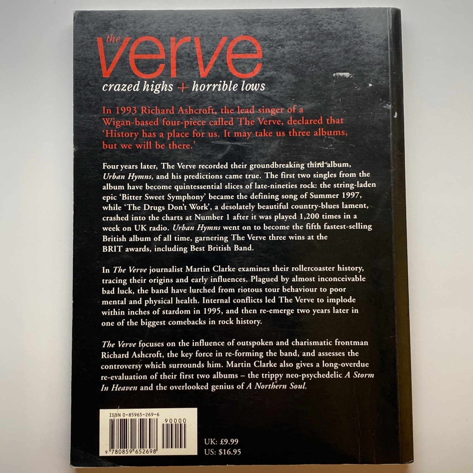 The Verve : Crazed Highs and Horrible Lows by Martin Clarke 1998 Brit 1st Print