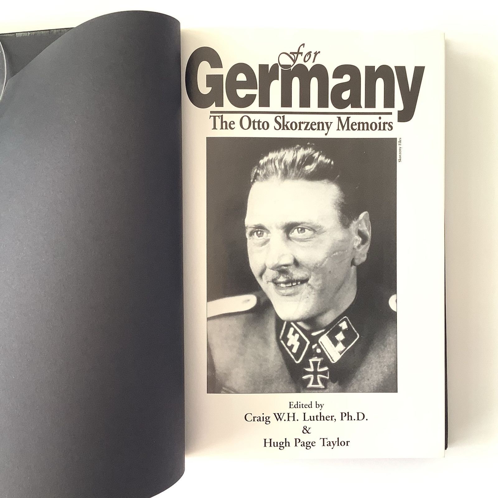 FOR GERMANY: THE OTTO SKORZENY MEMOIRS By Craig W H Luther 1st Printing HC