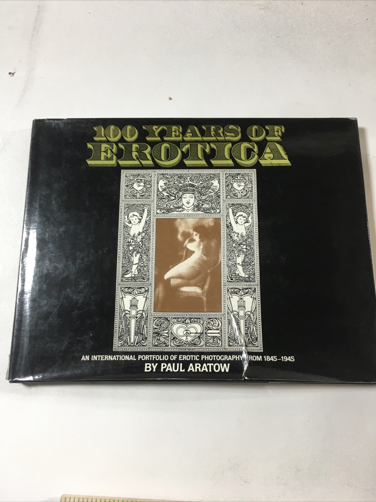 100 Years Of Erotica – Paul Aratow (1981, Dust Jacket)