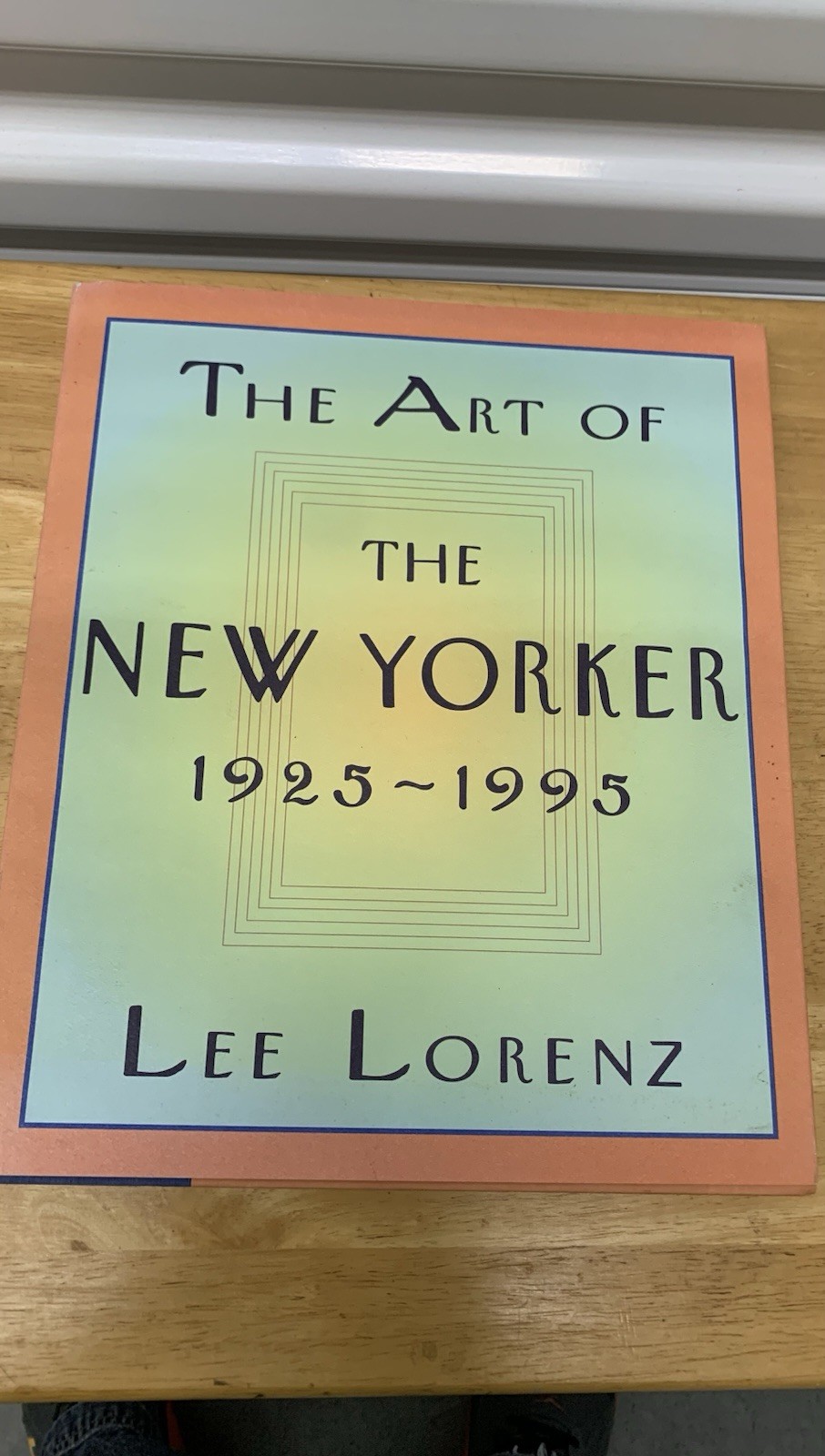 The Art of The New Yorker 1925-1995 Lee Lorenz SIGNED HC/DJ