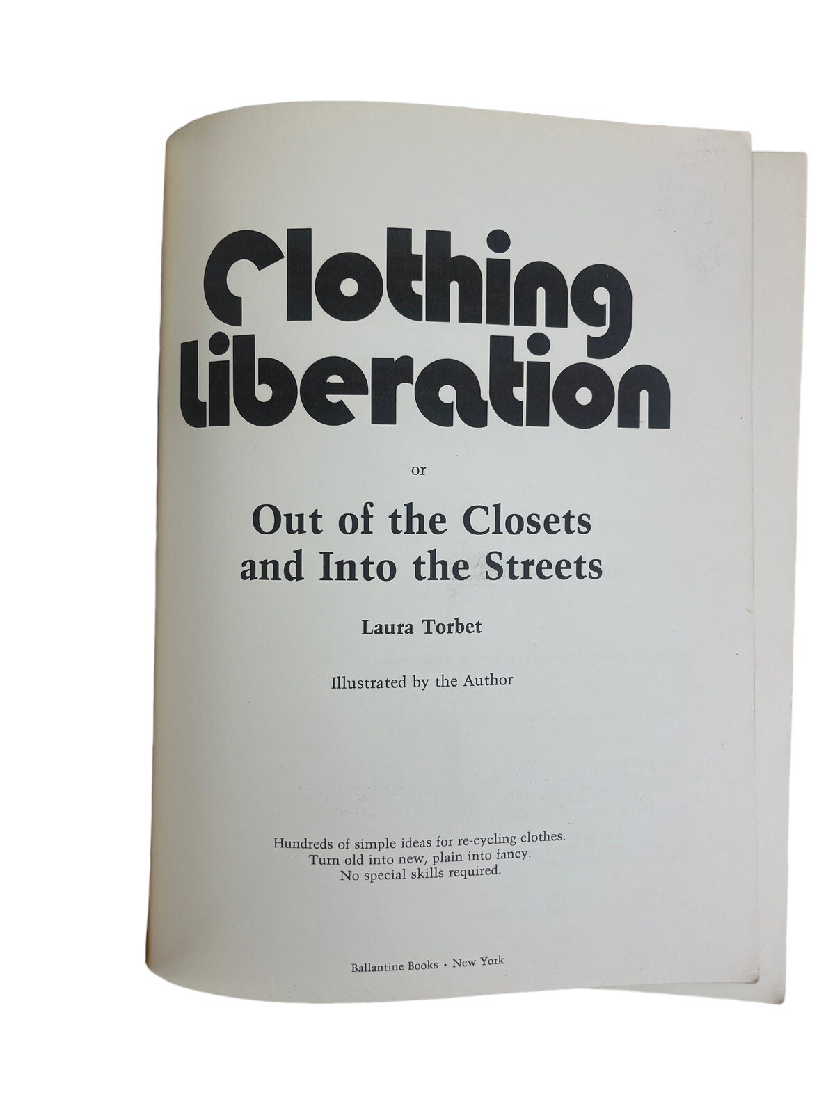 Clothing Liberation or Out of the Closets and Into the Streets Laura Torbet 1973