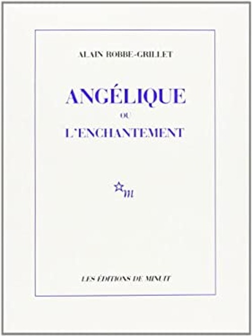Angelique Ou l’Enchantement Paperback Alain Robbe-Grillet