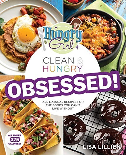 Hungry Girl Clean & Hungry OBSESSED! by Lillien, Lisa