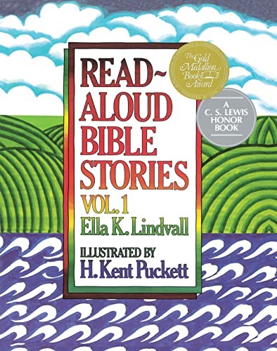 Read Aloud Bible Stories: Volume 1 By Ella K. Lindvall,H. Kent P