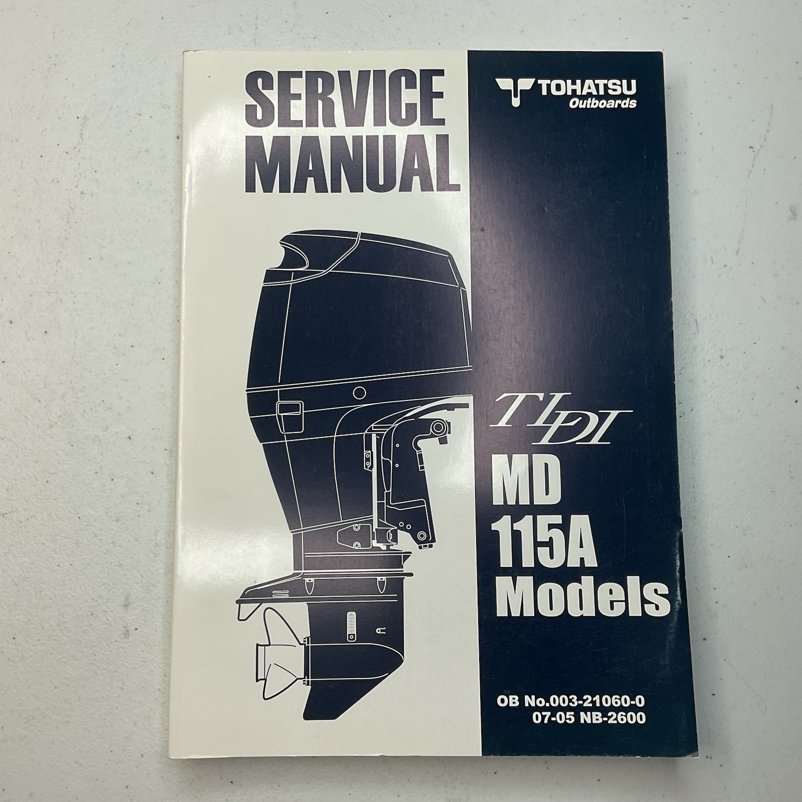 2007 Tohatsu Outboard Marine TLDI MD 115A Models Service Manual No. 003-21060-0