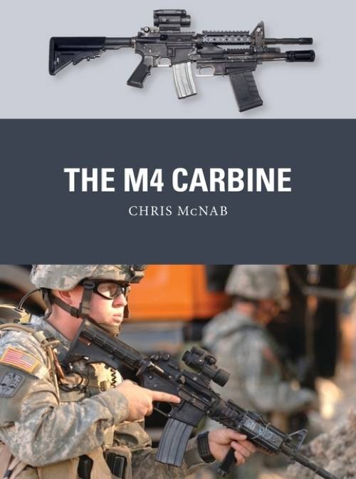 M4 Carbine by Chris McNab (2021, Trade Paperback)