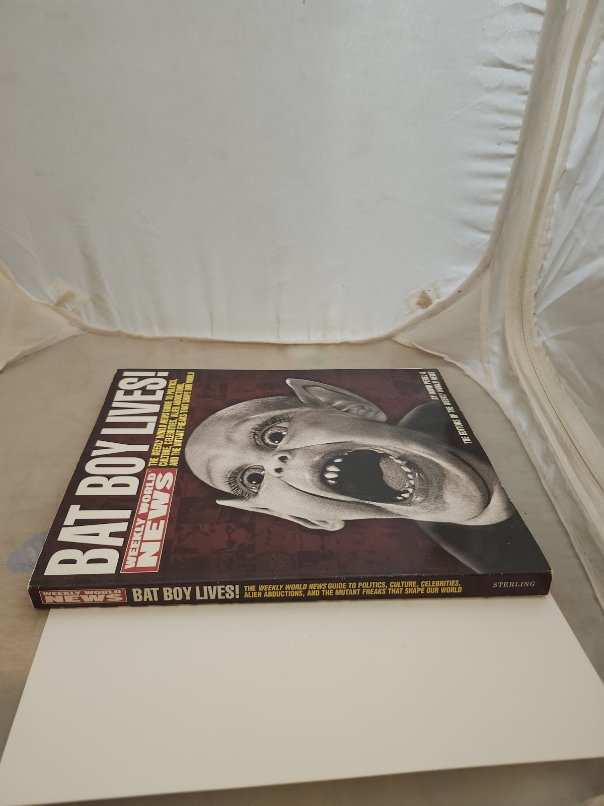 Bat Boy Lives!: The Weekly World News Guide To Politics, Culture, Celebrities