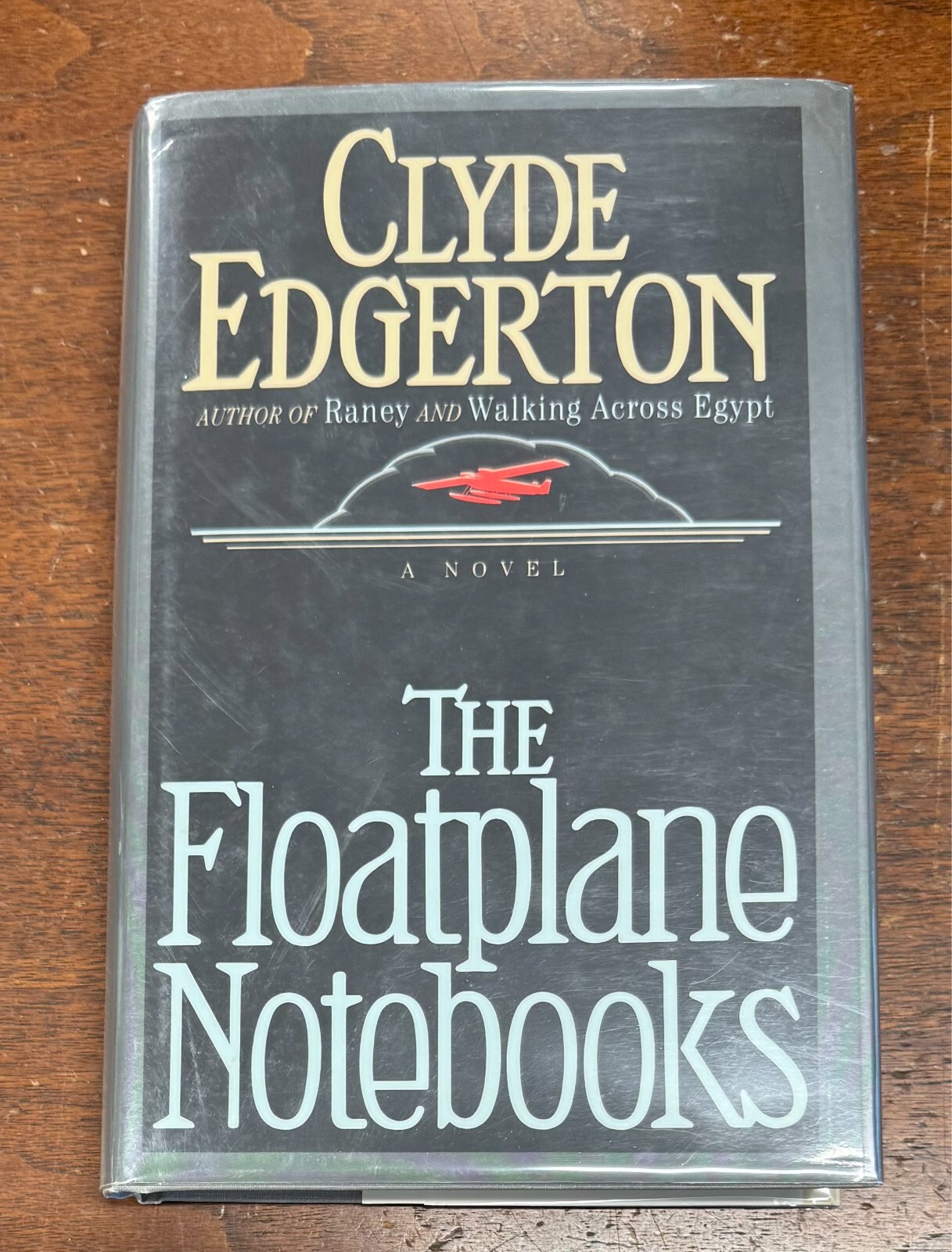 Floatplane Notebooks by Clyde Edgerton (1988, Hardcover) First Edition