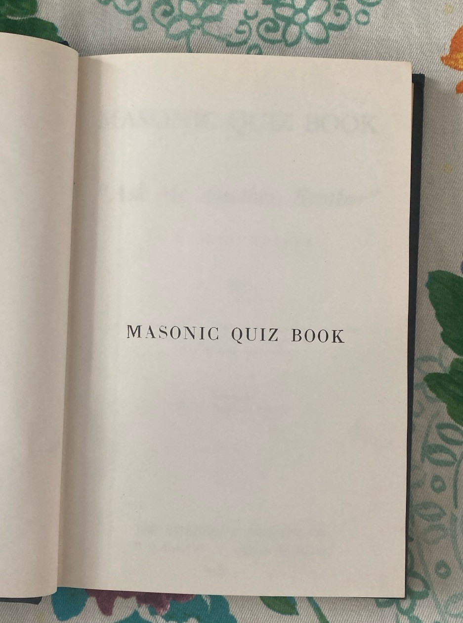 Masonic Quiz Book Ask Me Another Brother 1954 Wm. O. Peterson Powner 10th Ed.