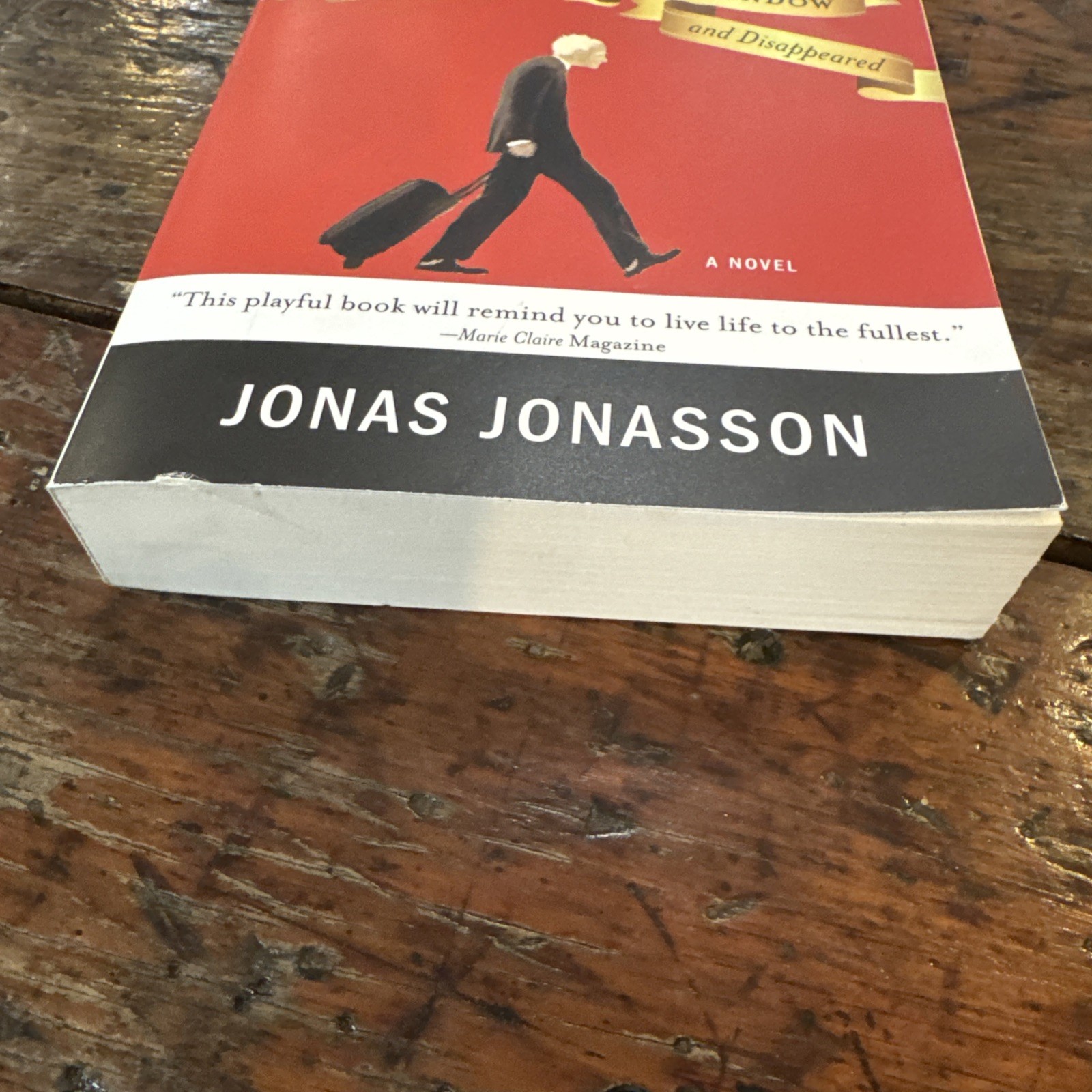 100-Year-Old Man Who Climbed Out the Window and Disappeared by Jonas Jonasson…