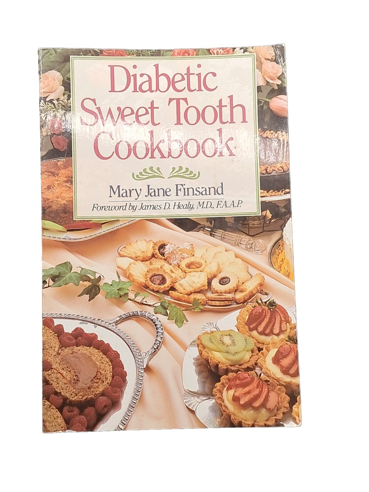 DIABETIC SWEET TOOTH COOKBOOK by MARY J. FINSAND 1993 TRADE PAPERBACK 159 PAGES