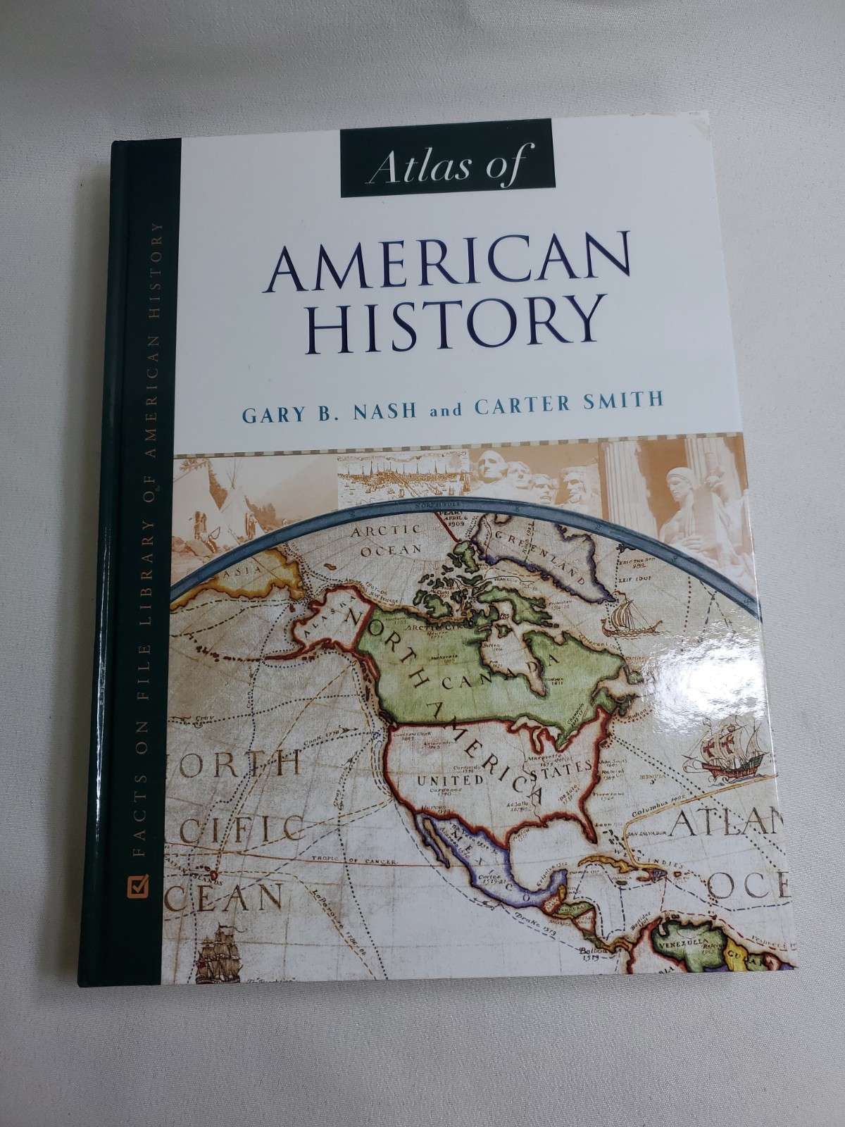 Atlas of American History by Gary B Nash Facts On File Library Hard Cover Book