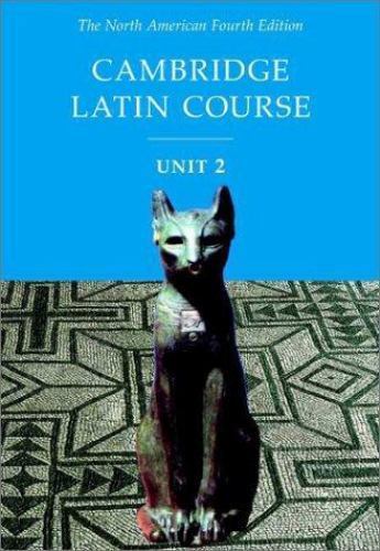Cambridge Latin Course, Unit 2: The North American, 4th Edition (North American