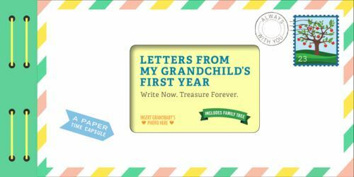 Letters from My Grandchild’s First Year: Write Now. Treasure Forever. (Letters..