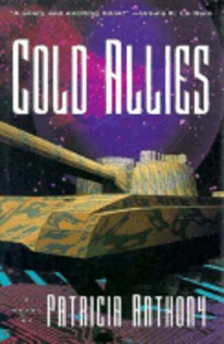 Cold Allies by Patricia Anthony: Used