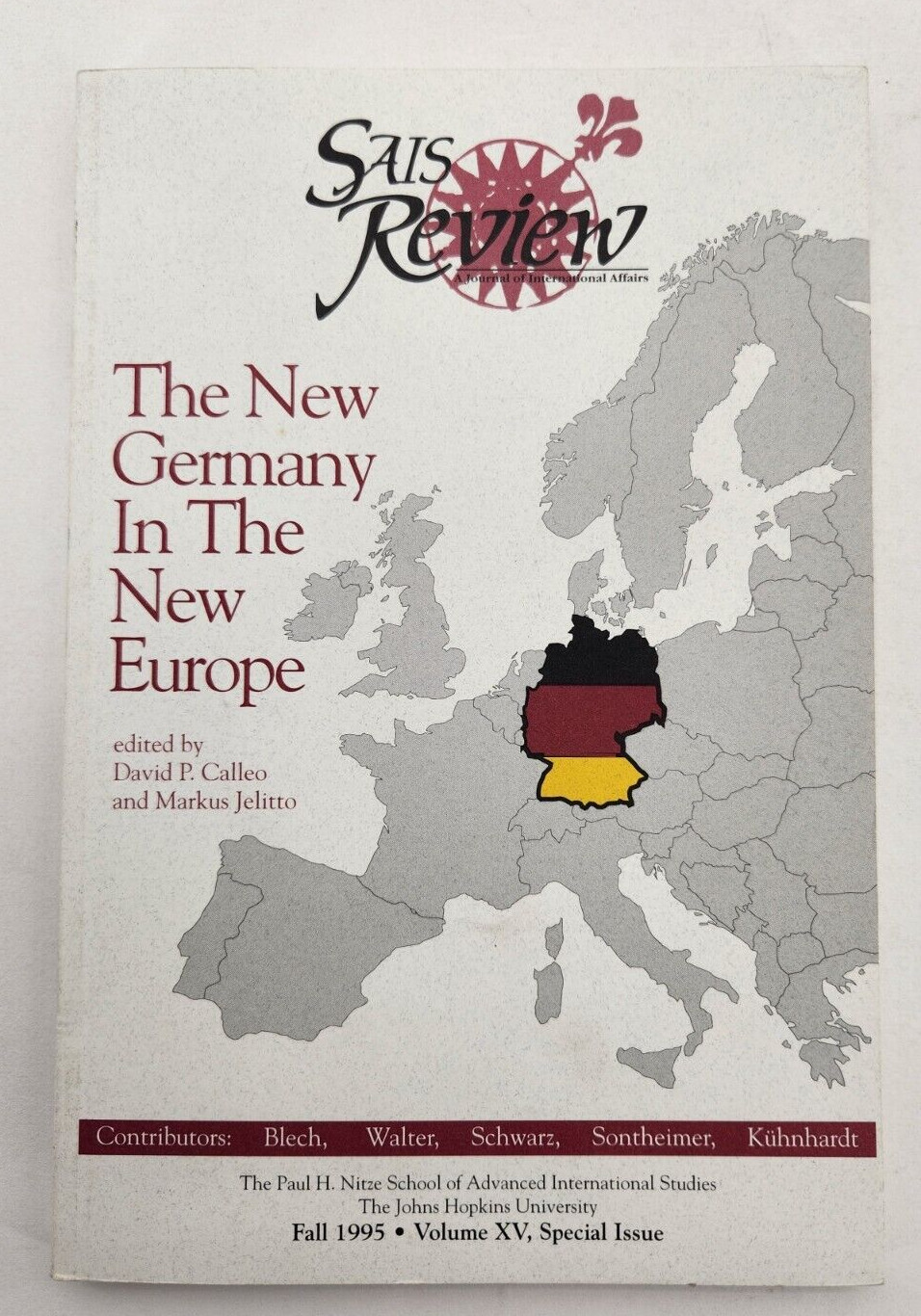 The New Germany in the New Europe Fall 1995 Sais Review Paperback book
