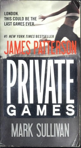 Private Games (Private (3)) by Sullivan, Mark,Patterson, James, Good Book
