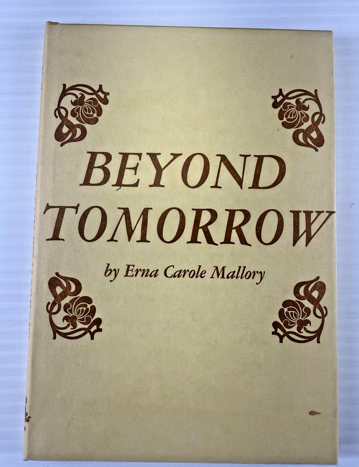 Beyond Tomorrow Erna Carole Mallory SIGNED 1st Edition 1976 Naylor Co. Book