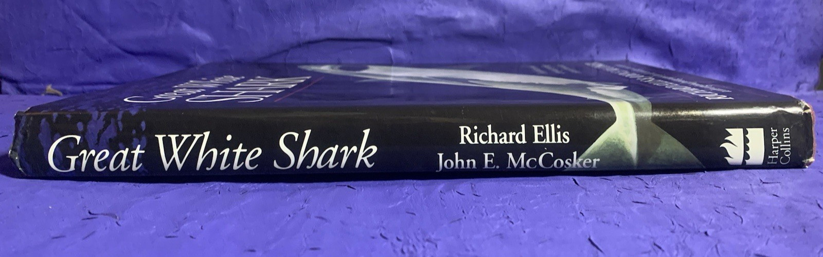 GREAT WHITE SHARK By Richard Ellis & John E. Mccosker – Hardcover w/ Dust Jacket