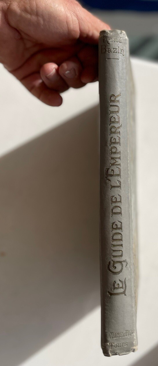 The Guide Of L’em Pereur Book History Of Edible Low Gens. René Bazin. 158 Pages