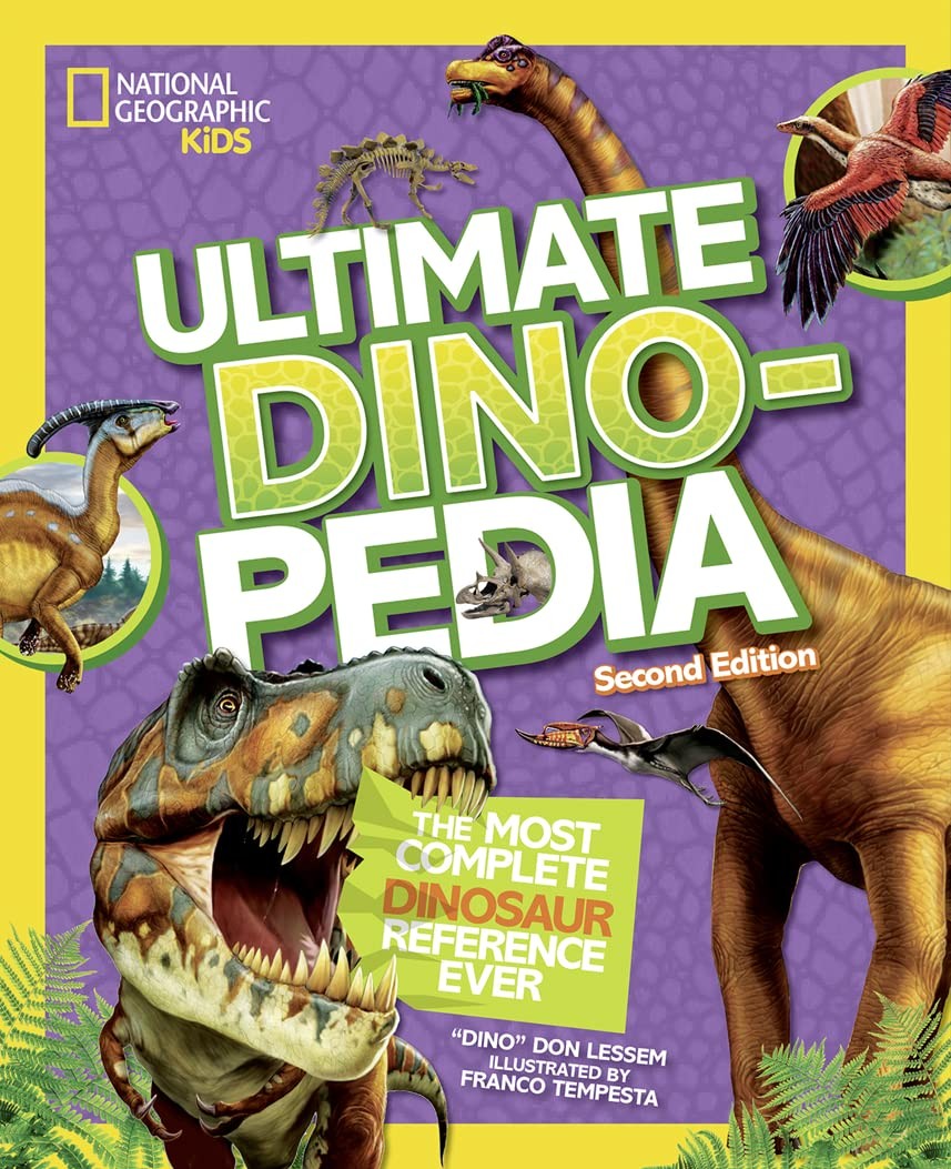 National Geographic Kids Ultimate Dinopedia, 2nd Edition (NGK Ultimate Pedia…