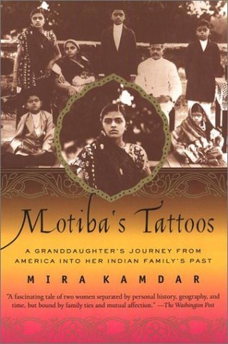 Motiba’s Tattoos: A Granddaughter’s Jo…, Kamdar, Mira