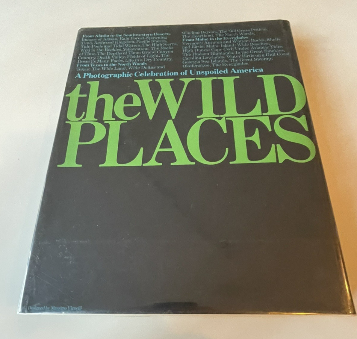The Wild Places: A Photographic Celebration of Unspoiled America HC DJ In Mylar