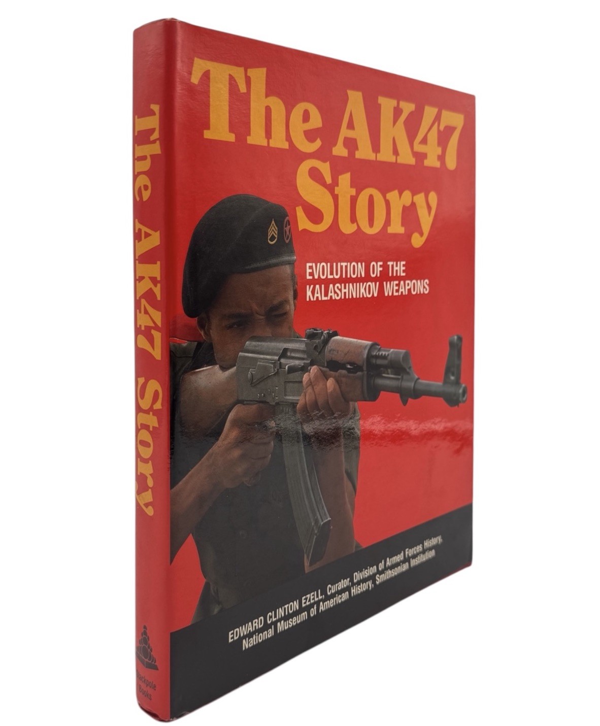 The AK47 Story Evolution of the Kalashnikov Weapons by Edward Clinton Ezell