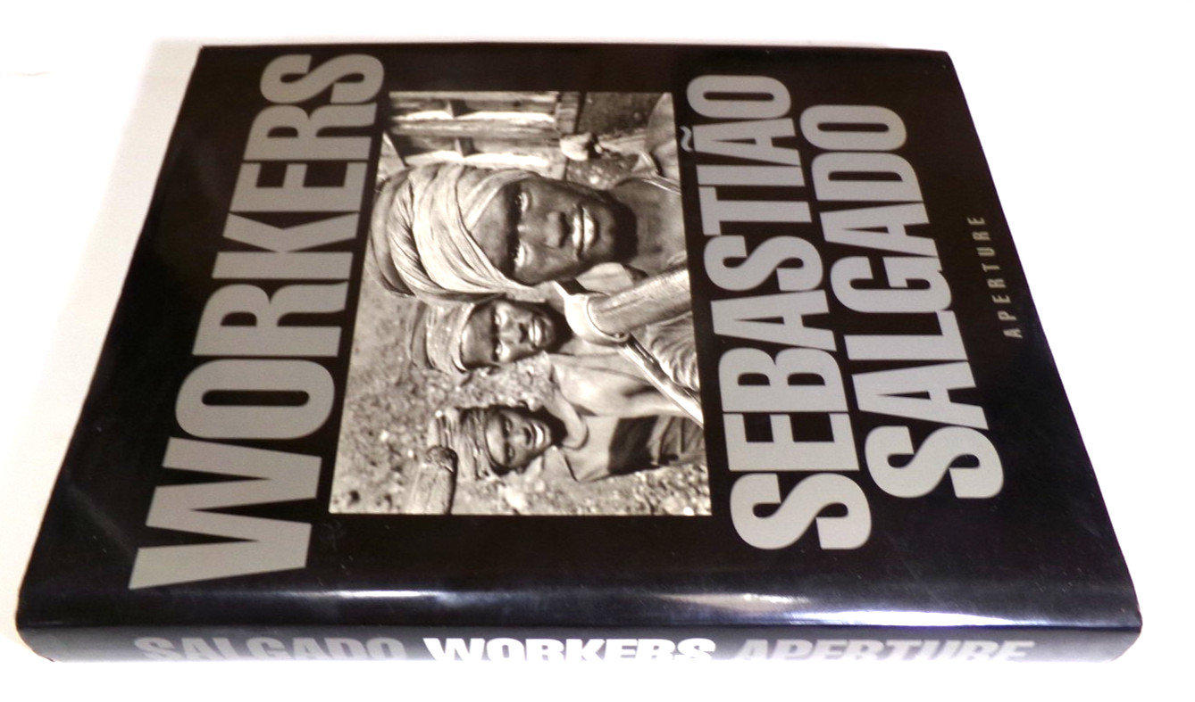 SEBASTIO SALGADO: WORKERS: AN ARCHAEOLOGY OF THE INDUSTRIAL AGE HC VG