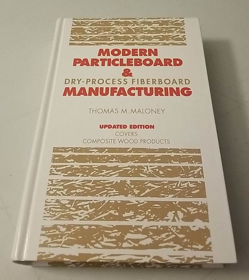Modern Particleboard & Dry-Process Fiberboard Manufacturing – Maloney Hardcover