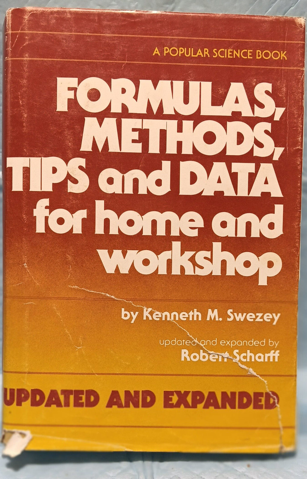 Formulas Methods Tips & Data for Home and Workshop HC Robert Scharff 1979
