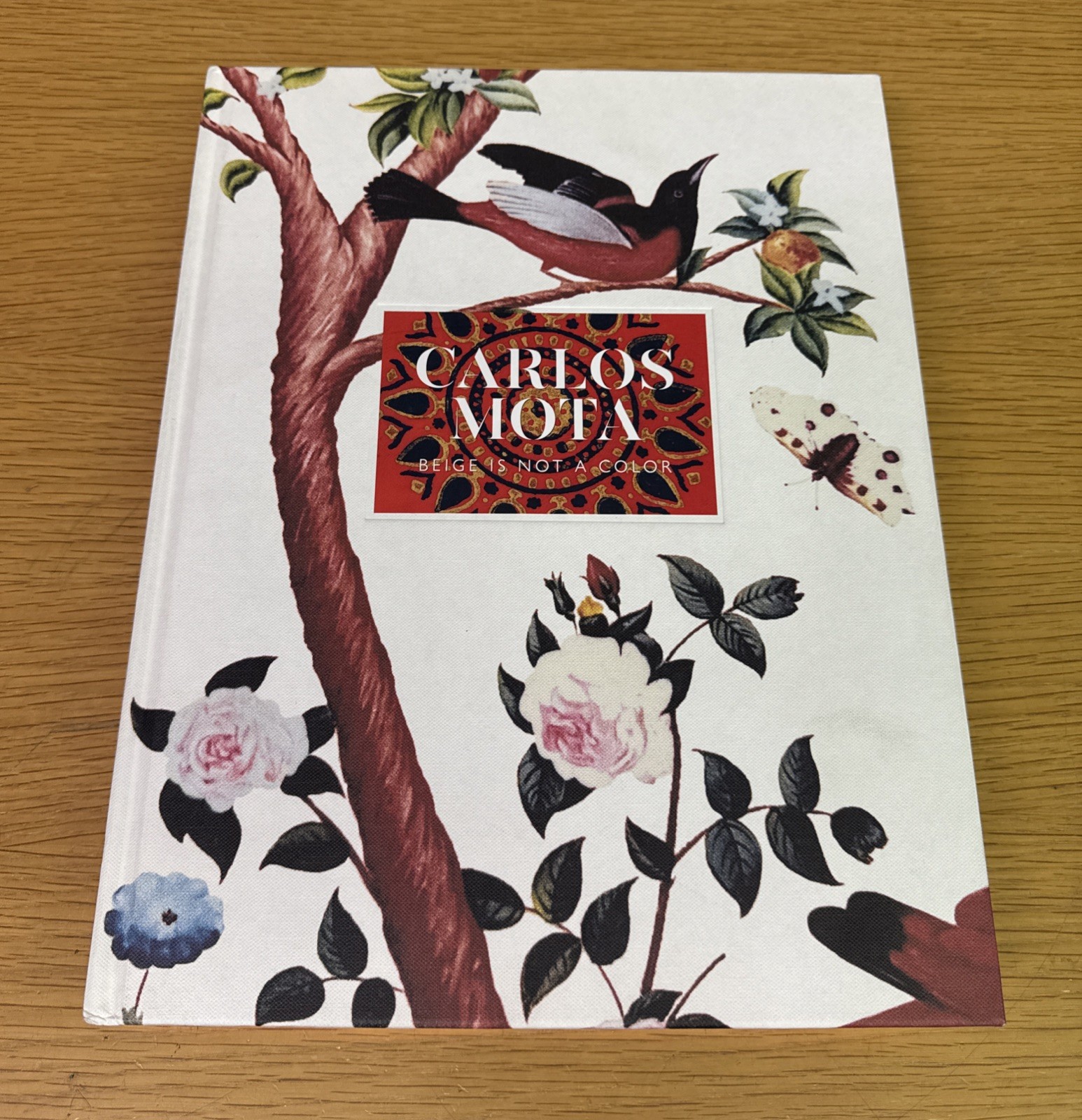 Beige Is Not a Color: The Full-Spectrum World of Carlos Mota by Mota, Carlos