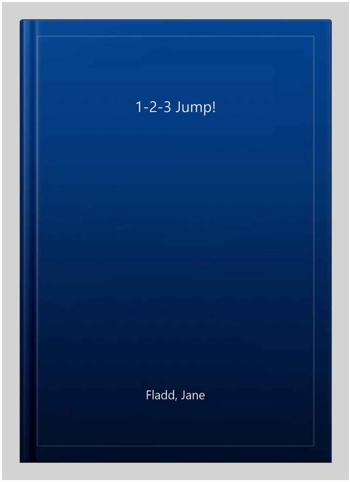 1-2-3 Jump!, Paperback by Fladd, Jane, Brand New, Free shipping in the US