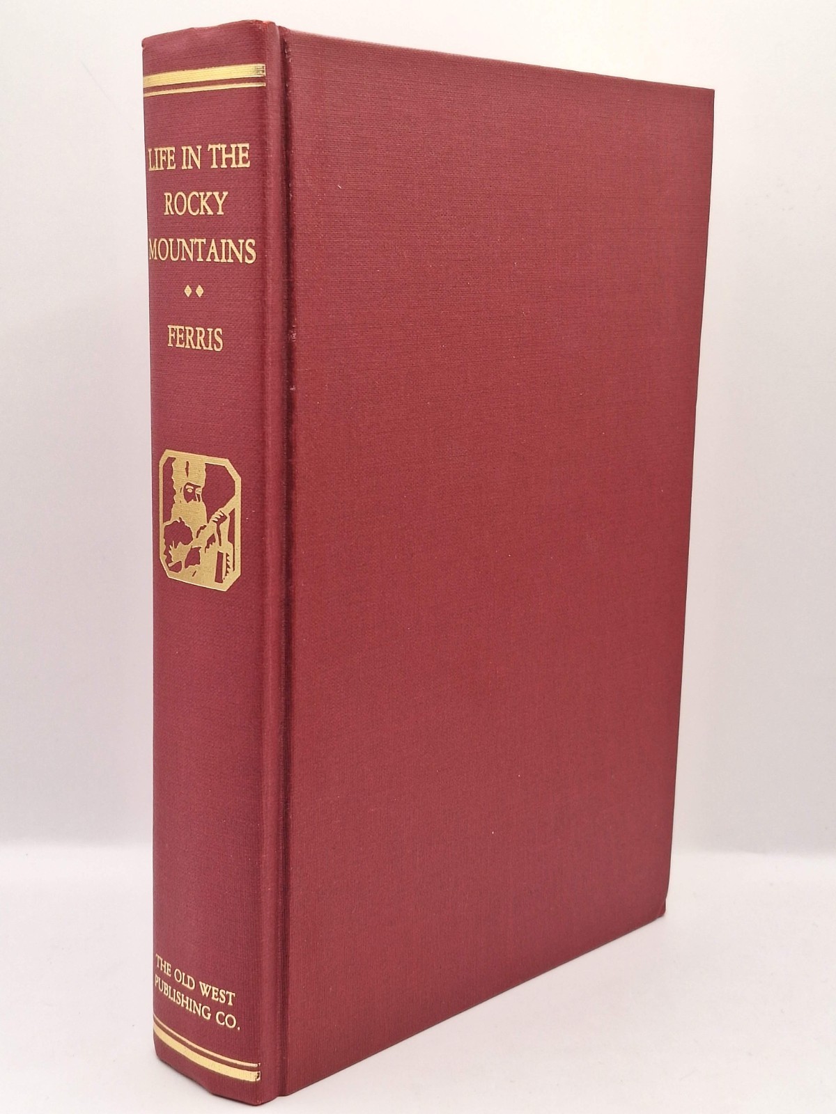 Life in the Rocky Mountains By Warren Angus Ferris, 1983 reprint with map