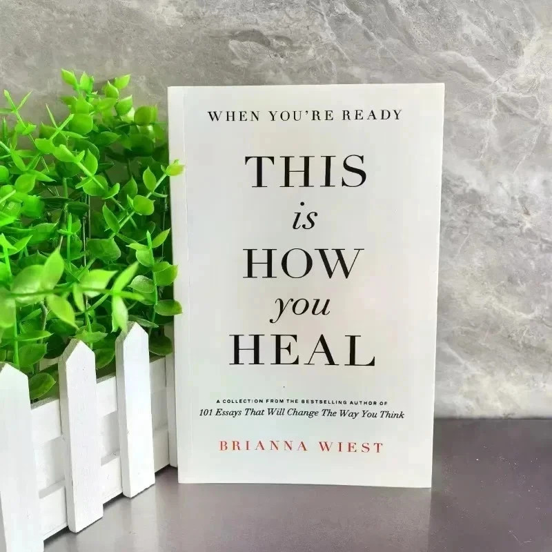 When You’re Ready This Is How You Heal by Brianna Wiest Inspirational English