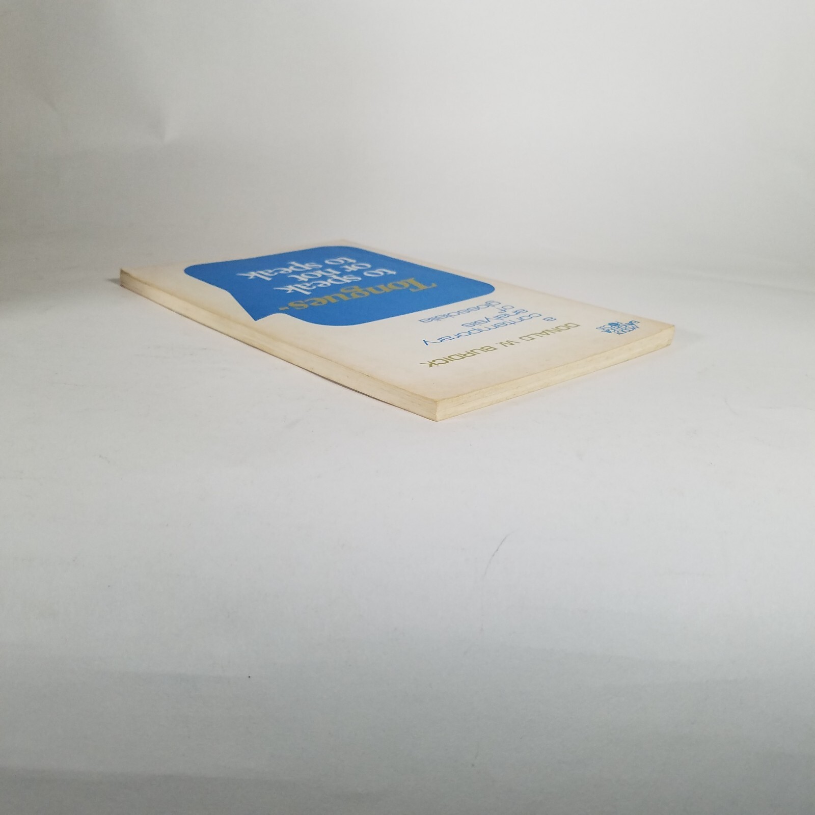TONGUES: To Speak or Not to Speak by Donald W. Burdick – 1972 Printing