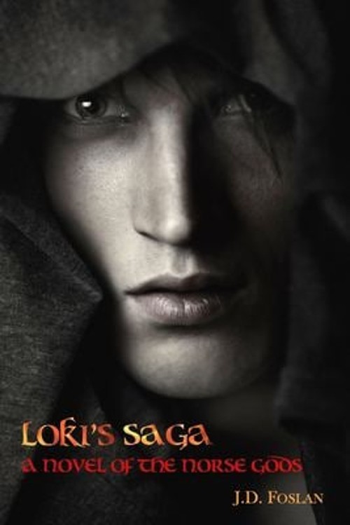 Loki’s Saga : A Novel of the Norse Gods Paperback J. Foslan