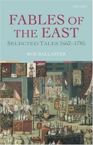Fables of the East: Selected Tales 1662-1785 by